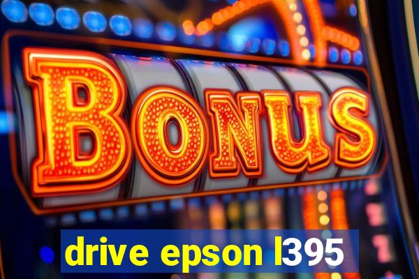 drive epson l395